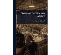 Gaining the Round Above