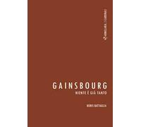 Gainsbourg. Niente è già tanto