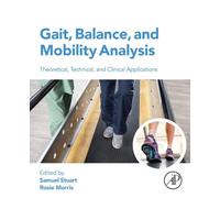 Gait, Balance, and Mobility Analysis: Theoretical, Technical and Clinical Applications