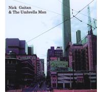 Gaitan, Nick & The Umbrella Man - Nick Gaitan & The Umbrella Man
