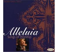 Gaither, Bill & Gloria - Alleluia: Songs Of Worship
