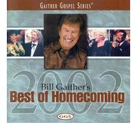 Gaither, Bill & Gloria - Best Of Homecoming 2002