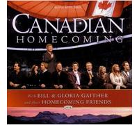 Gaither, Bill & Gloria - Canadian Homecoming