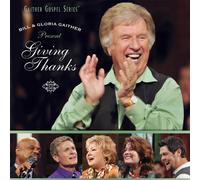 Gaither, Bill & Gloria - Giving Thanks