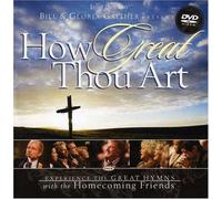 Gaither, Bill & Gloria - How Great Thou Art