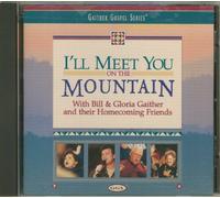 Gaither, Bill & Gloria - I'll Meet You On The Mount