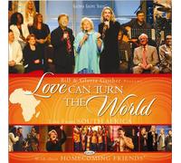 Gaither, Bill & Gloria - Love Can Turn the World