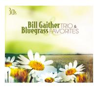 Gaither, Bill Trio - Bill Gaither Trio & Bluegrass