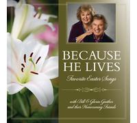 Gaither, Bill & Gloria - Because He Lives