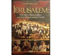 gaither & friends - Jerusalem Homecoming