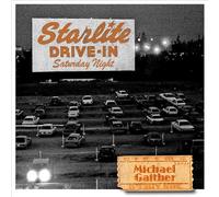 Gaither, Michael - Starlite Drive-In Saturday Night