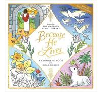 Gaither Music Group Because He Lives (Tascabile) Adult Coloring