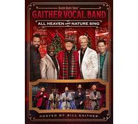 Gaither Vocal Band: All Heaven & Nature Sing (DVD) Gaither Vocal Band