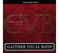 Gaither Vocal Band - Best Of