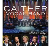 Gaither Vocal Band - Better Day by Gaither Vocal Band (2010) Audio CD