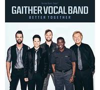 Gaither Vocal Band - Better Together