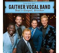 Gaither Vocal Band That's Gospel, Brother (CD)