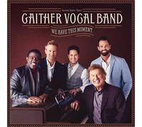 Gaither Vocal Band We Have This Moment (CD)