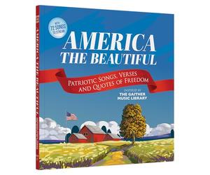 Gaither's America the Beautiful: Patriotic Verses and Quotes of Freedom
