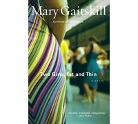Gaitskill Two Girls, Fat and Thin (Tascabile)