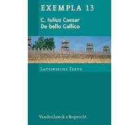 Gaius Iulius Caesa Elmar Siebenbor C. Iulius Caesar, de Bello Gallic (Tascabile)