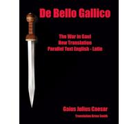 Gaius Julius Caesar Brian Smith De Bello Gallico (Tascabile)