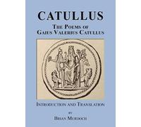 Gaius Valerius Catullus Brian Murdoch Catullus (Tascabile)