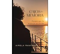 Gajos de memoria: Poemas que la memoria no olvida