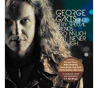 George Gakis – Too Much Ain't Never Enough