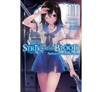 Gakuto Mikumo Manyako Strike the Blood, Vol. 11 (light novel) (Tascabile)