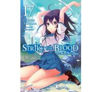Gakuto Mikumo Manyako Strike the Blood, Vol. 17 (light novel) (Tascabile)