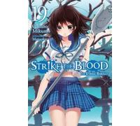 Gakuto Mikumo Manyako Strike the Blood, Vol. 19 (light novel) (Tascabile)