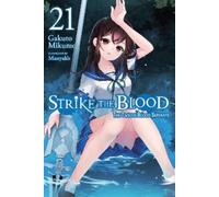 Gakuto Mikumo Manyako Strike the Blood, Vol. 21 (light novel) (Tascabile)