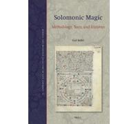 Solomonic Magic: Methodology, Texts, and Histories: 11