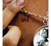 Gala - Come Into My Life - 25° Anniversary - Standard Version