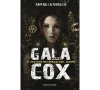 Gala Cox e il mistero dei viaggi nel tempo