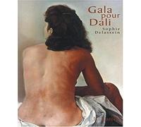 Gala pour Dali: Biographie d'un couple