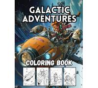Galactic Adventures: 40 Big and Bold Space-Themed Designs for Kids