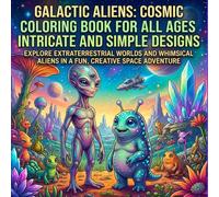 Galactic Aliens: An Intergalactic Alien Coloring Book