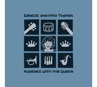 Galactic and Irma Thomas Audience With the Queen (Vinyl LP)