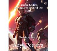 Galactic Cadets: Adventures beyond the Stars