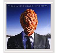 Galactic Cowboy Orchestra - All Out Of Peaches
