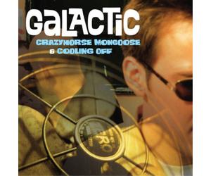 Galactic Crazyhorse Mongoose/Cooling Off (CD) Album