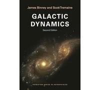 Galactic Dynamics: Second Edition