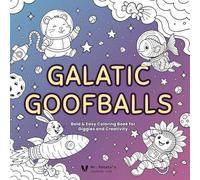 Galactic Goofballs: Bold & Easy Coloring Book for Giggles and Creativity