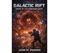Galactic Rift: Siege of the Horizon Gate