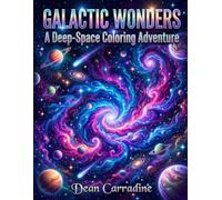 Galactic Wonders: A Deep-Space Coloring Adventure: Relaxing Line Art for Deep-space locations Fans
