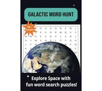 Galactic Word Search Puzzle Book: Word Searches with easy to read print about Space, Galaxies, Astronomy and more | 6x9 inches, 110 pages | 50 + Puzzles | Gift for Vacations, Holidays and free times