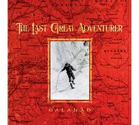 The Last Great Adventurer - Galahad (Audio Cd)
