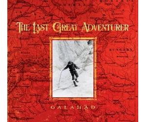 Galahad - The Last Great Adventurer